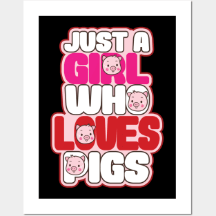 'Just A Girl Who Loves Pigs' Funny Pig Farmer Gift Posters and Art